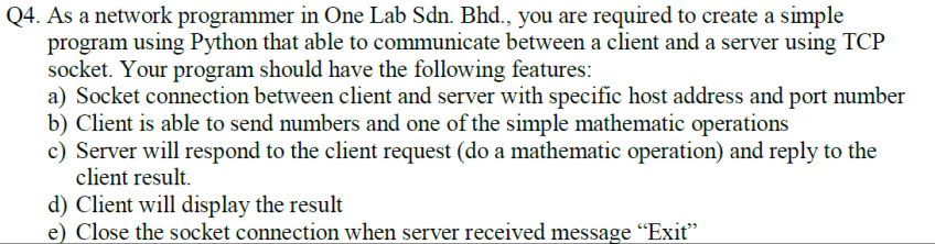 Solved Q4. ﻿As a network programmer in One Lab Sdn. ﻿Bhd., | Chegg.com