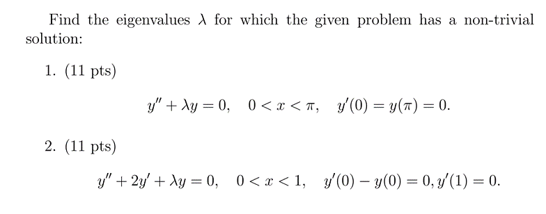 Solved Find the eigenvalues λ for which the given problem | Chegg.com