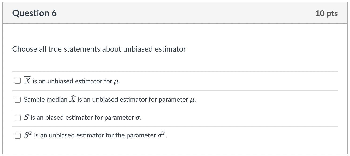 Solved Choose All True Statements About Unbiased Estimator | Chegg.com