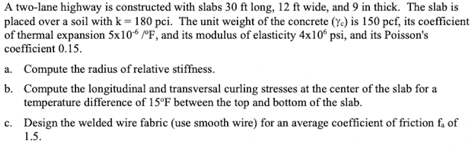 Solved A two-lane highway is constructed with slabs 30 ft | Chegg.com