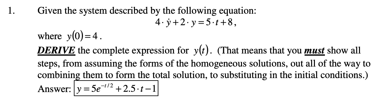 Solved 1. Given the system described by the following | Chegg.com