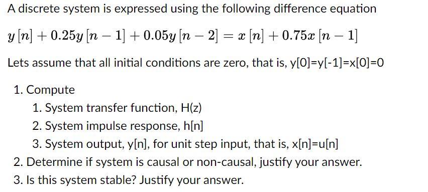 Solved A discrete system is expressed using the following | Chegg.com