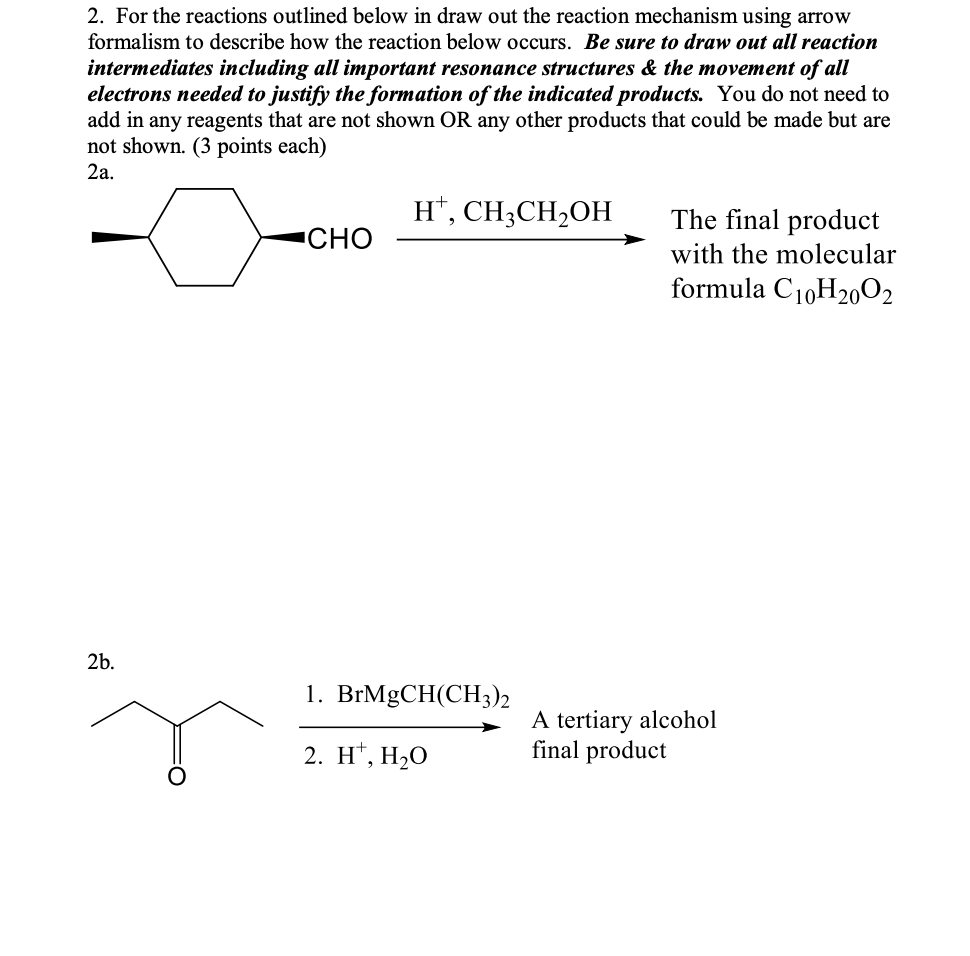 Solved 2. For the reactions outlined below in draw out the | Chegg.com