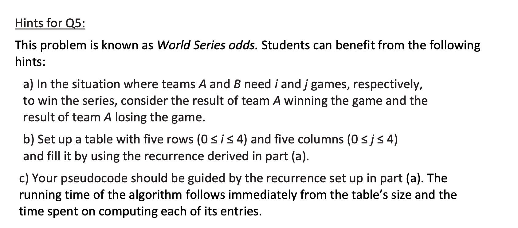 Solved Q5. Consider Two Teams, A And B, Playing A Series Of | Chegg.com