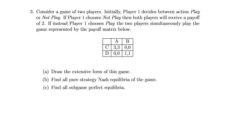 Solved 3. Consider a game of two players. Initially, Player | Chegg.com