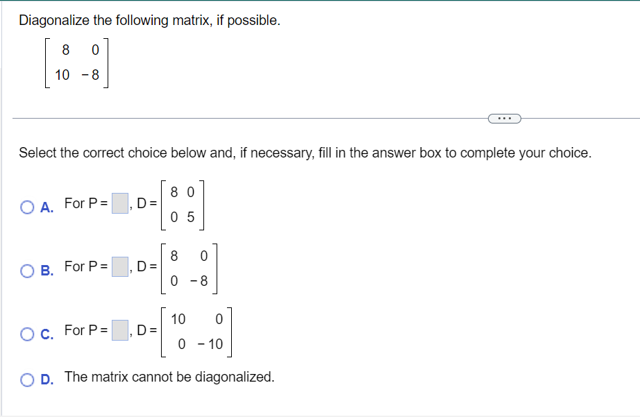 Solved Diagonalize the following matrix, if possible. \\[ | Chegg.com