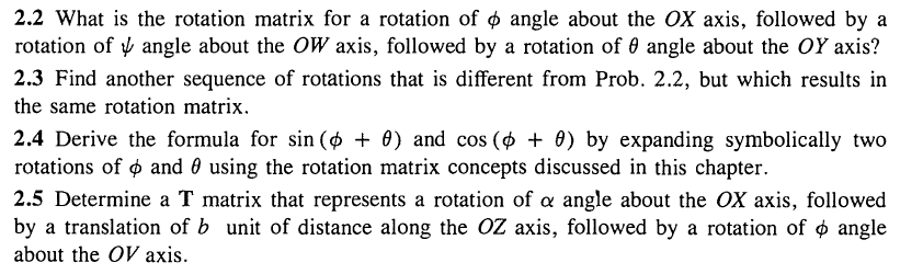 Solved 2.2 What is the rotation matrix for a rotation of ф | Chegg.com