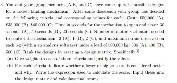 Solved 3. You And Your Group Members (A,B, And C) Have Come | Chegg.com