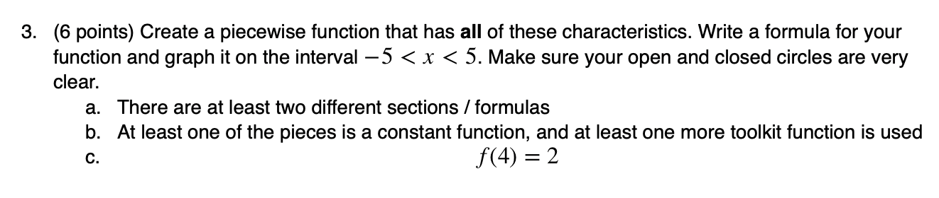 Solved 3. (6 points) Create a piecewise function that has | Chegg.com