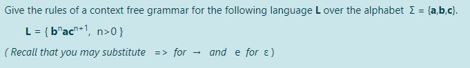 Solved Give the rules of a context free grammar for the | Chegg.com