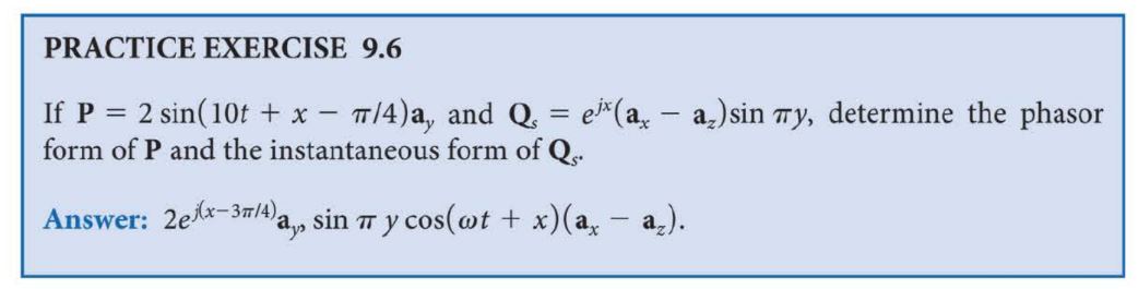 Solved PRACTICE EXERCISE 9.6 If P=2sin(10t+x−π/4)ay and | Chegg.com
