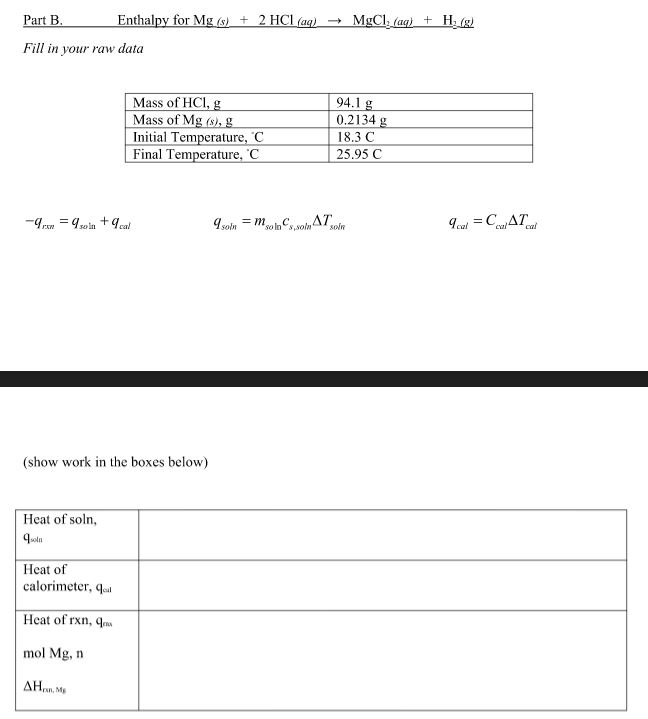 Part B. Enthalpy for Mg(s)+2HCl(aq)→MgCl2(aq)+H2( g)