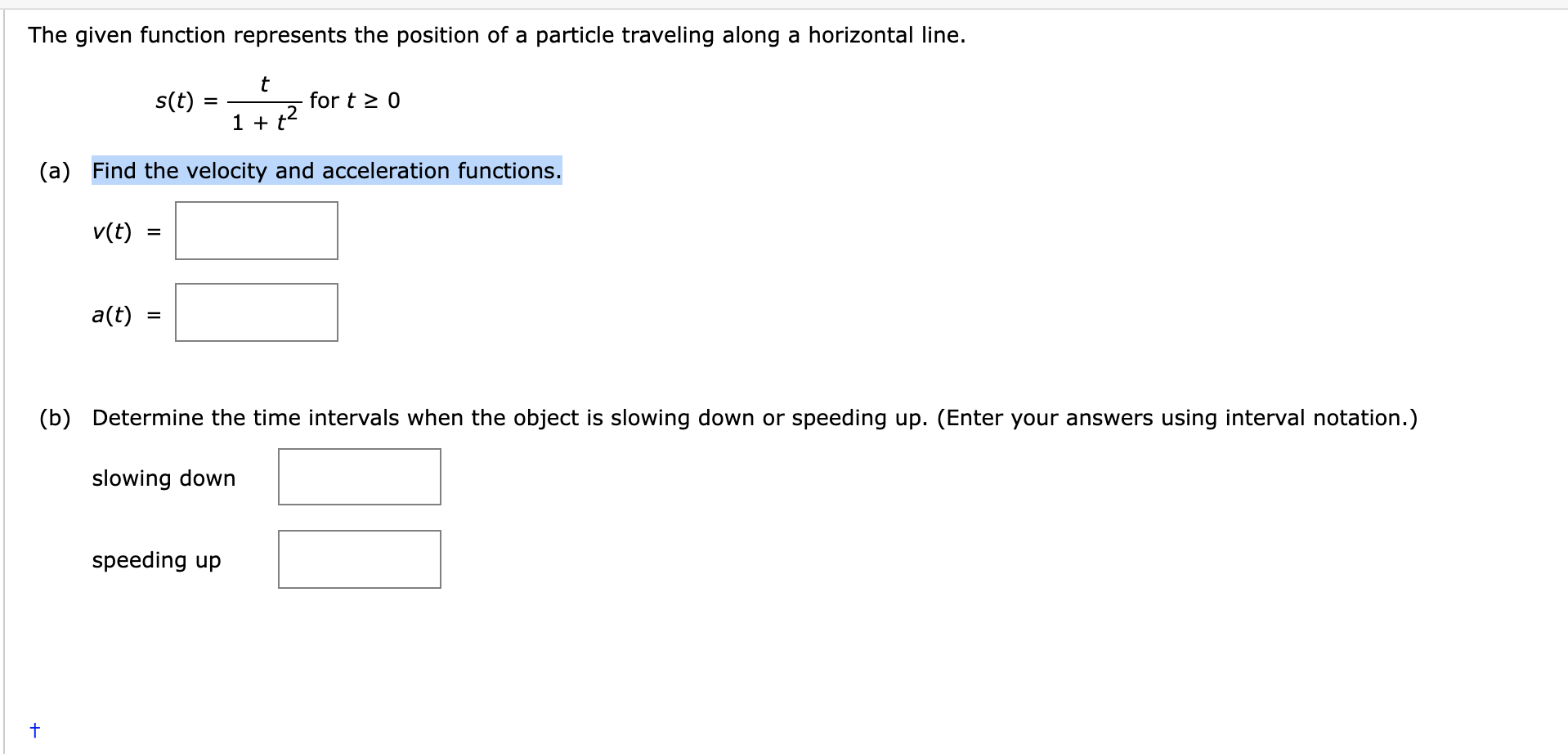 Solved The given function represents the position of a | Chegg.com