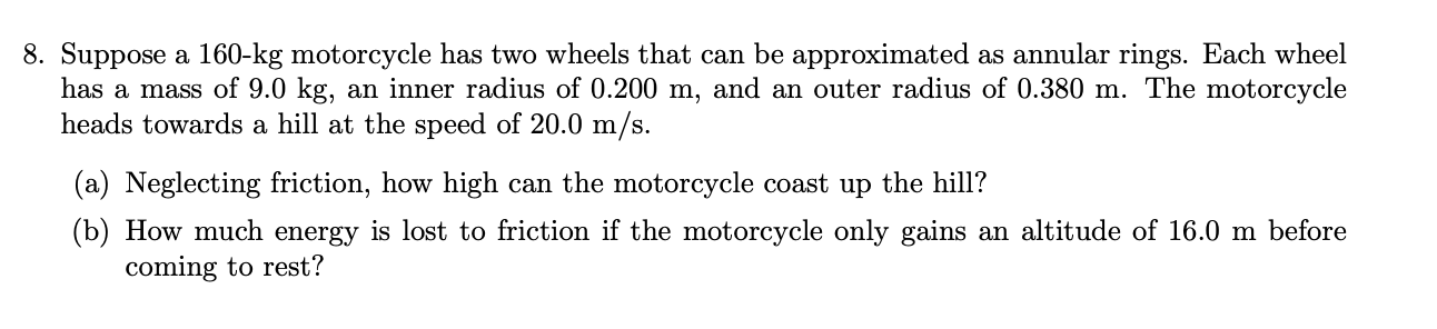 Solved Suppose a 160-kg motorcycle has two wheels that can | Chegg.com