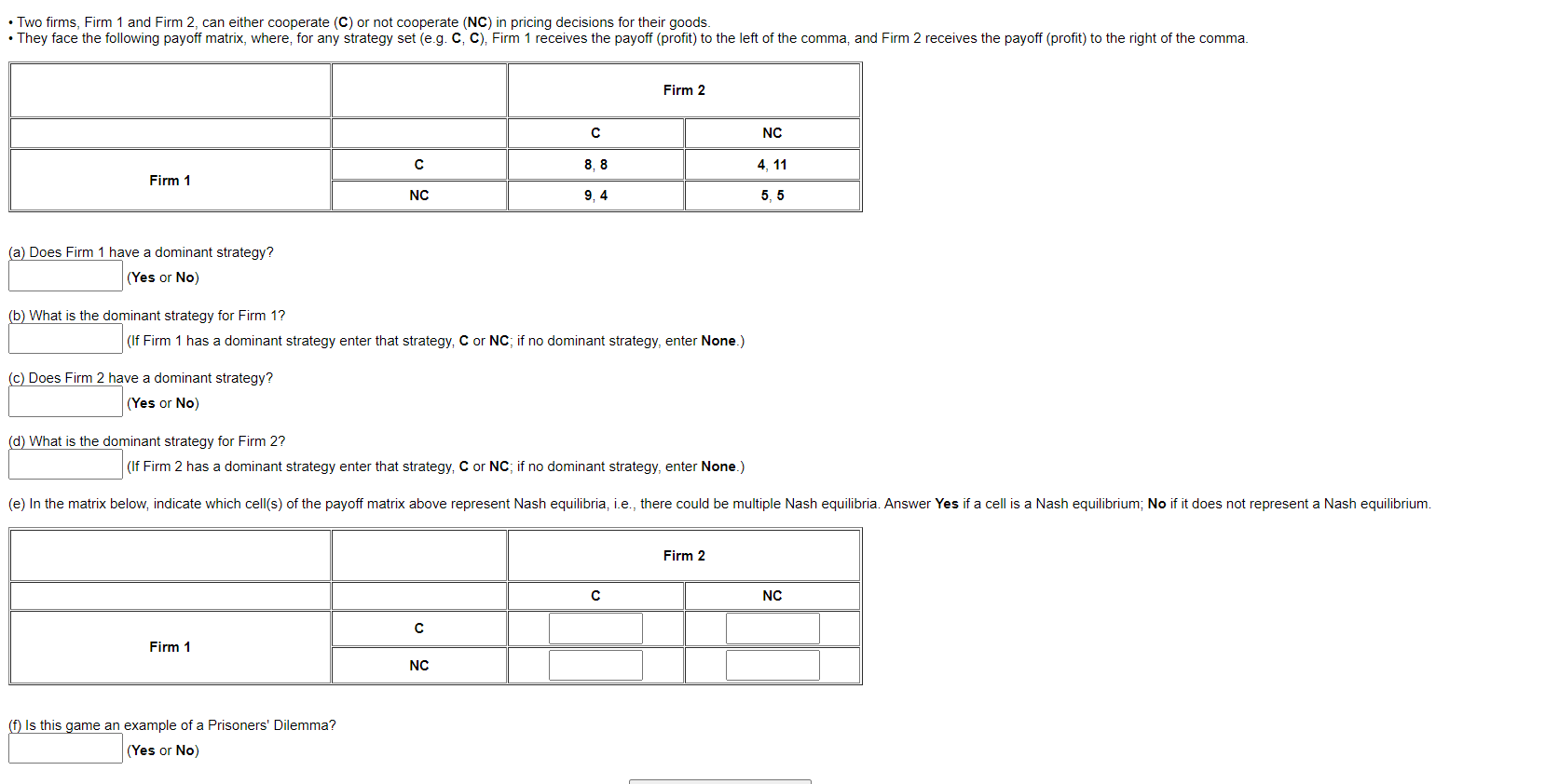 Solved (a) Does Firm 1 Have A Dominant Strategy? (Yes Or No) | Chegg.com