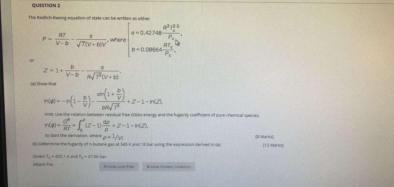 Solved QUESTION 2 The Redlich-Kwong equation of state can be | Chegg.com