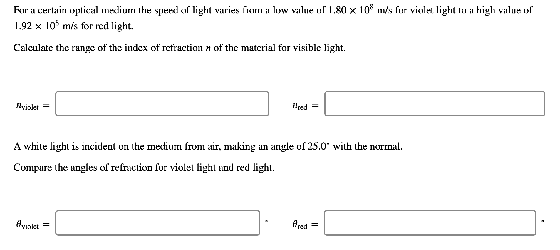 Solved For a certain optical medium the speed of light