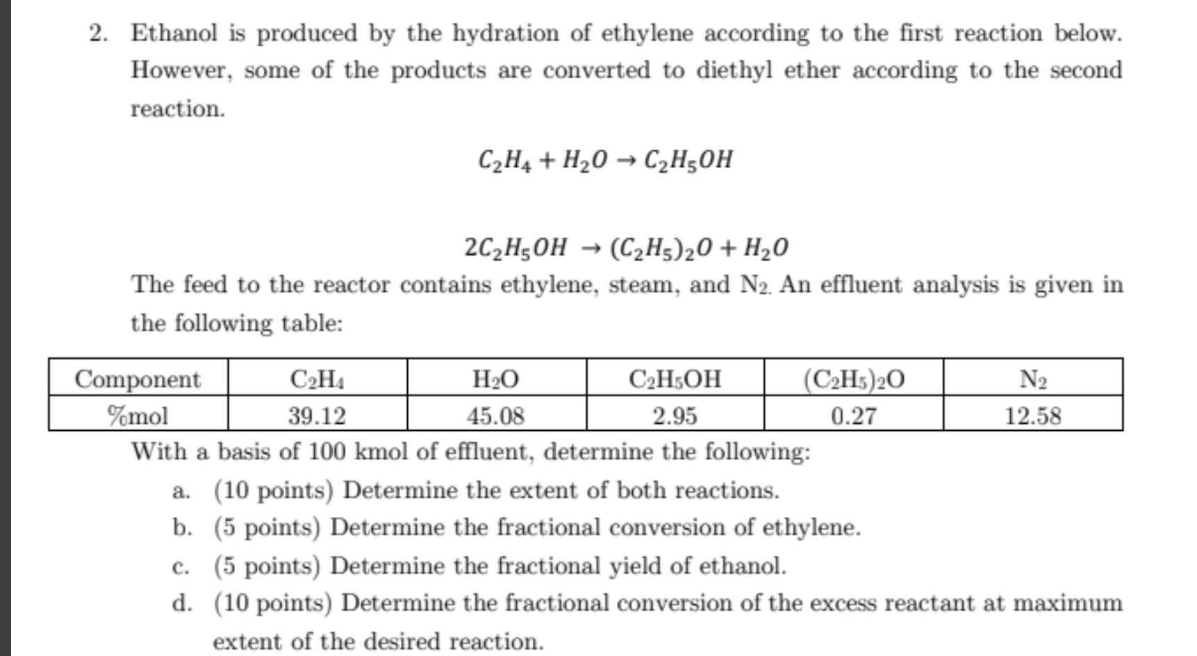 Solved 2 Ethanol Is Produced By The Hydration Of Ethylene 4217