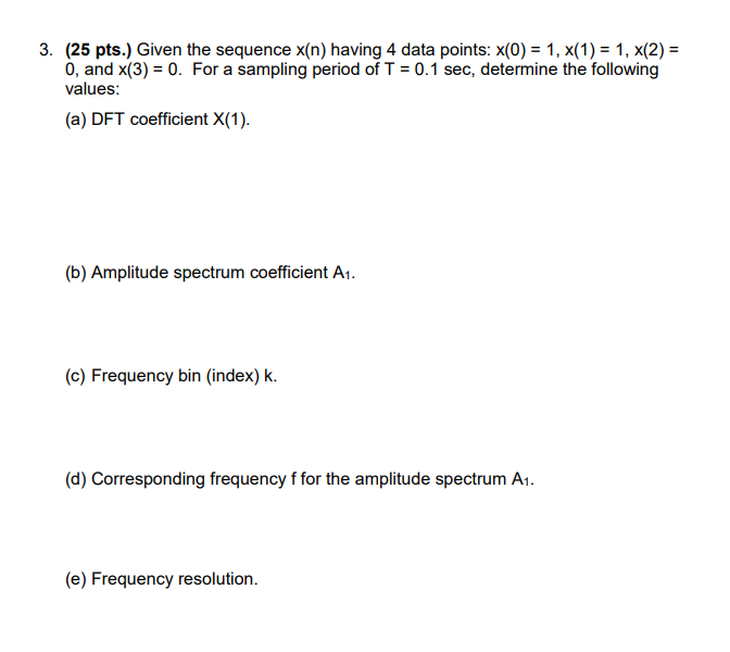 Solved 3 25 Pts Given The Sequence X N Having 4 Data Chegg Com