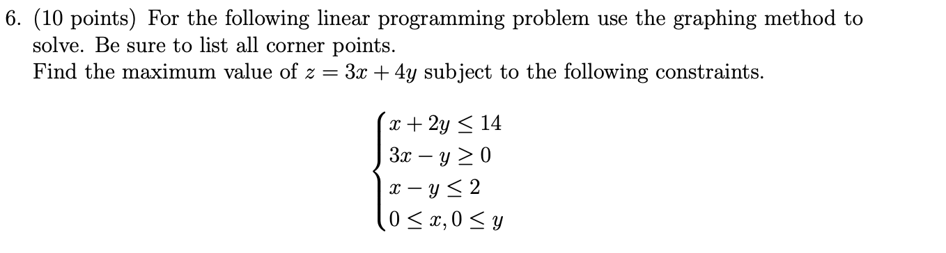 Solved 6. (10 points) For the following linear programming | Chegg.com
