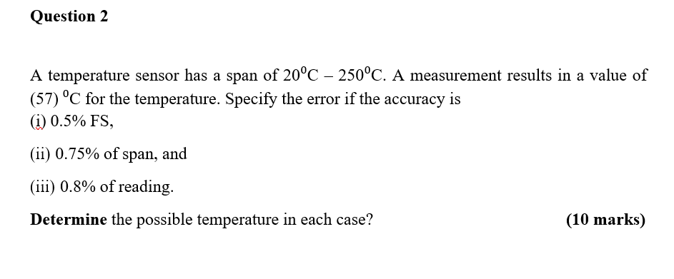 Solved Question 2 A temperature sensor has a span of 20°C – | Chegg.com