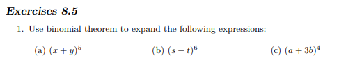 Solved 1. Use Binomial Theorem To Expand The Following | Chegg.com