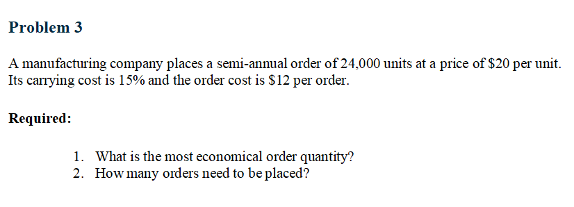 solved-problem-3-a-manufacturing-company-places-a-chegg