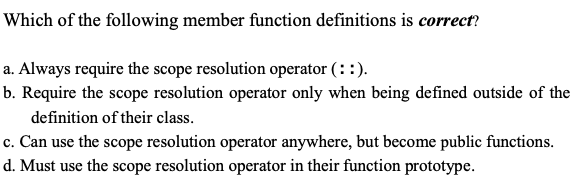 Solved Which of the following member function definitions is | Chegg.com