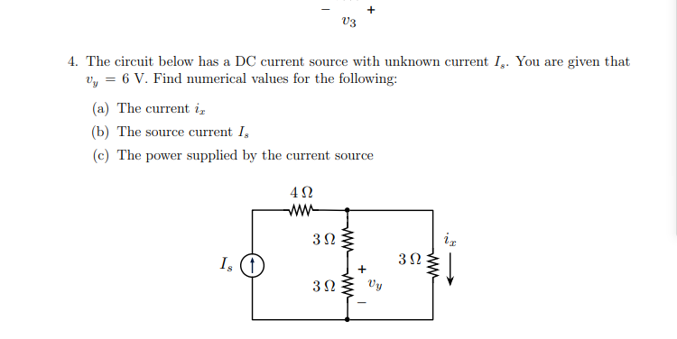 Solved + V3 4. The circuit below has a DC current source | Chegg.com