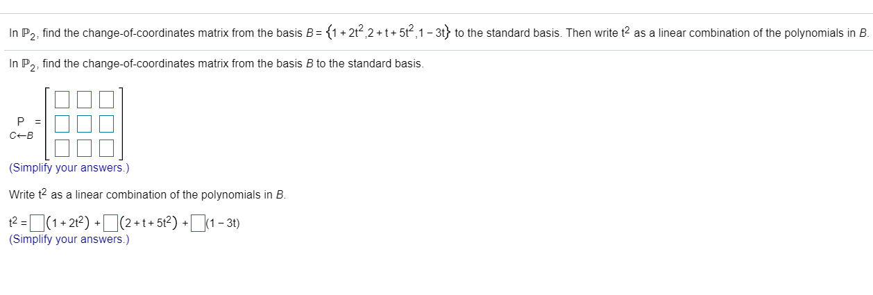 Solved In P2, Find The Change-of-coordinates Matrix From The | Chegg.com