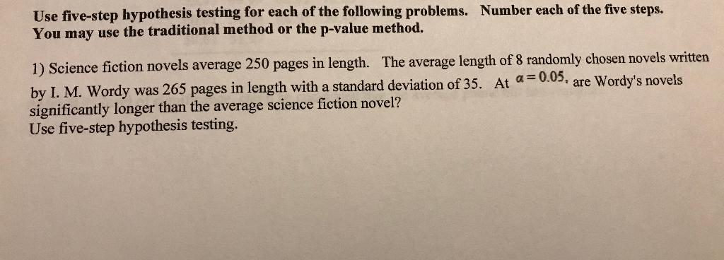 Solved Use five-step hypothesis testing for each of the | Chegg.com