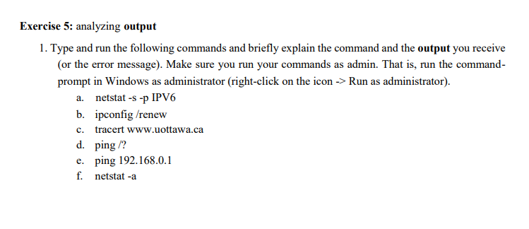 Solved Exercise 5: analyzing output 1. Type and run the | Chegg.com