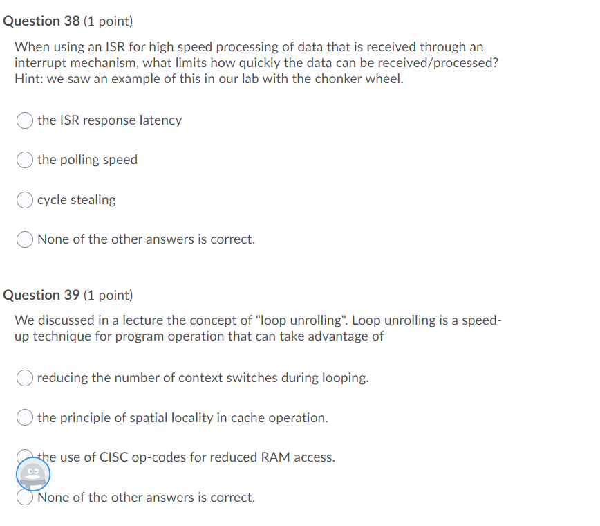 Solved Question 38 (1 point) When using an ISR for high | Chegg.com