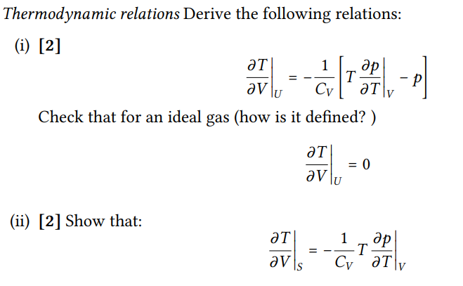 Solved Thermodynamic relations Derive the following | Chegg.com