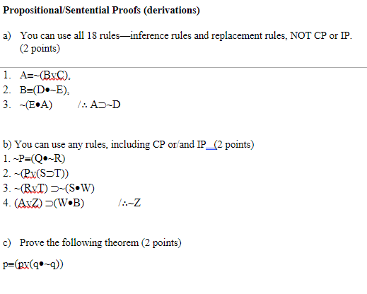 Solved Propositional/Sentential Proofs (derivations) A) You | Chegg.com ...