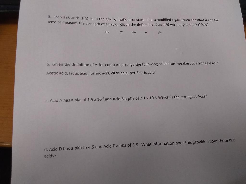 Solved 3. For weak acids (HA), Ka is the acid ionization | Chegg.com