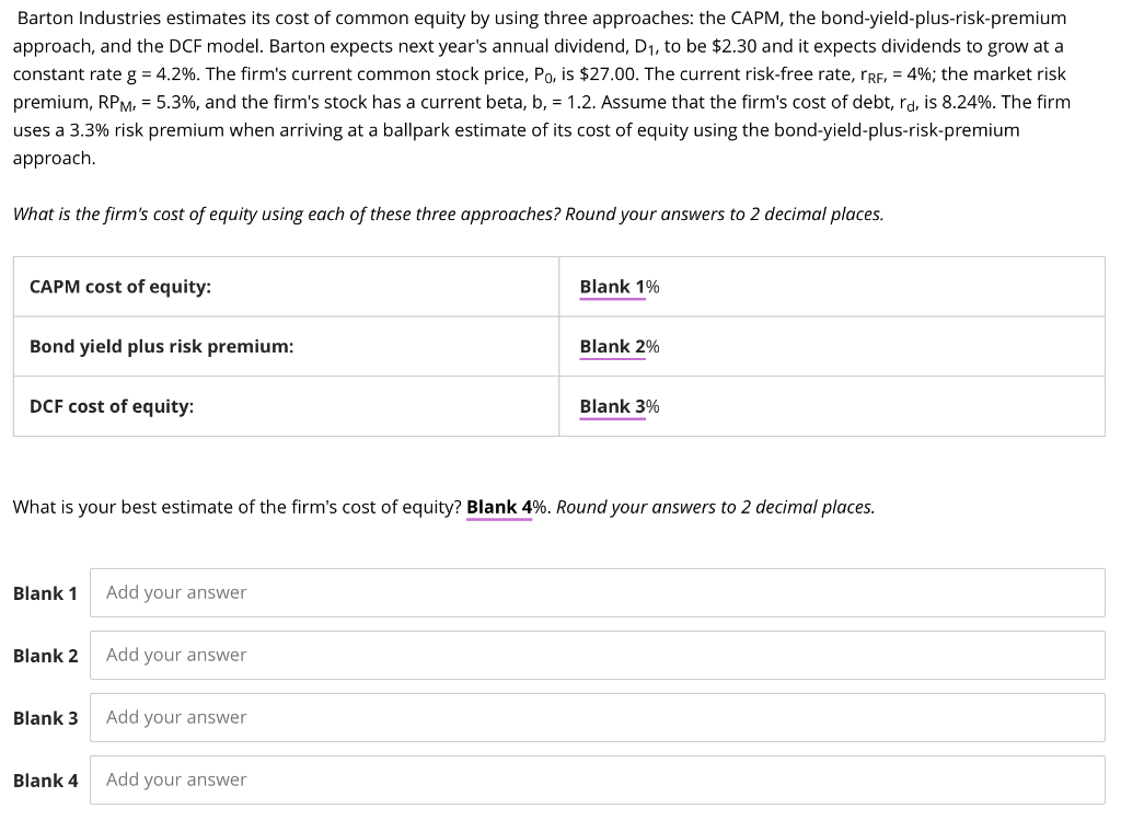 Solved Barton Industries estimates its cost of common equity