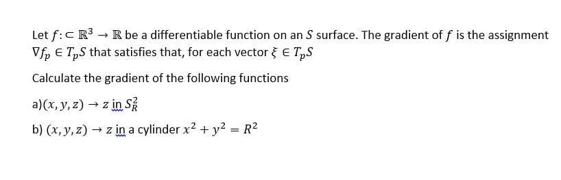 Solved Let F ⊂r3→r Be A Differentiable Function On An S