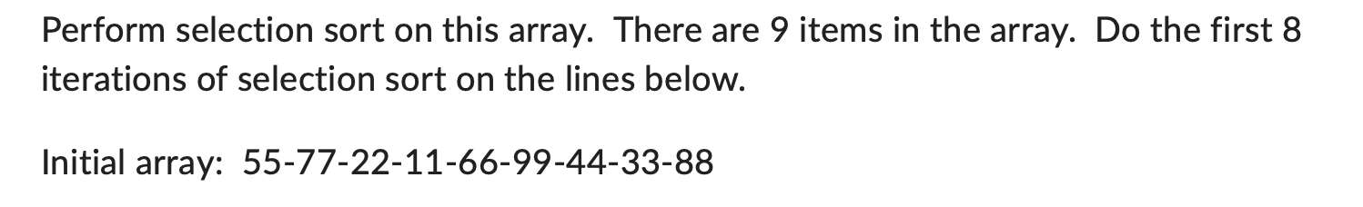 Solved Perform selection sort on this array. There are 9 | Chegg.com