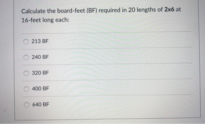 Solved Calculate The Board-feet (BF) Required In 20 Lengths | Chegg.com