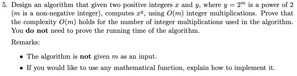 Solved 5. Design an algorithm that given two positive | Chegg.com