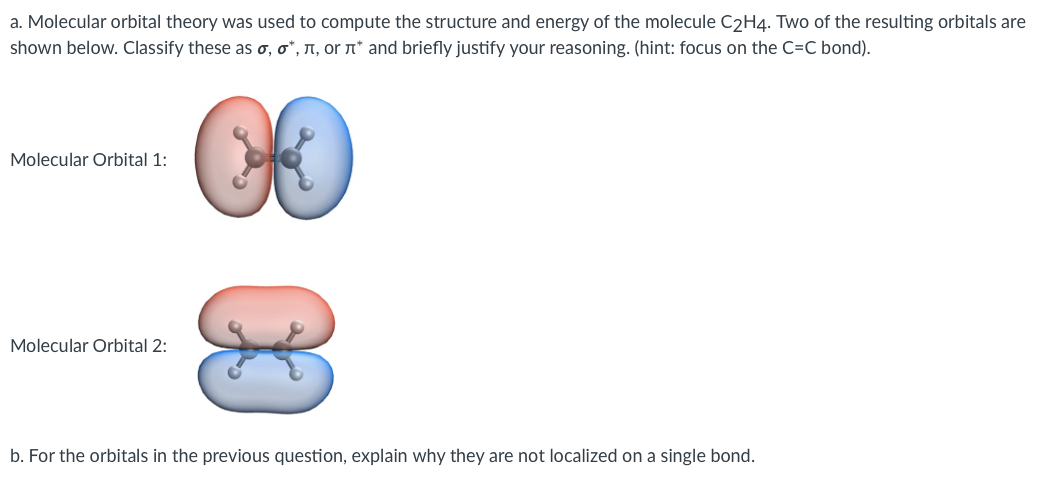 Solved a. Molecular orbital theory was used to compute the Chegg