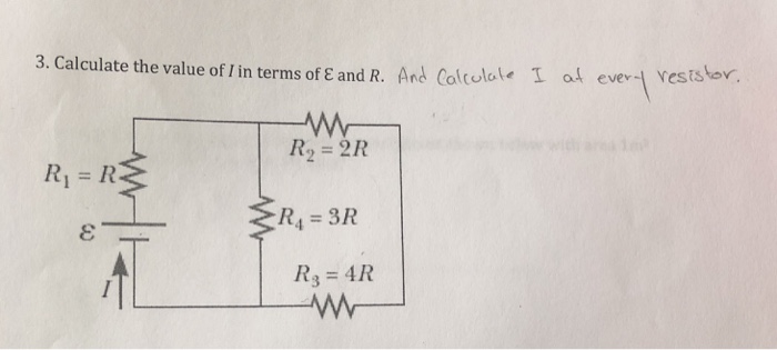 Solved 3. Calculate the value of 1 in terms of ε and R. And | Chegg.com