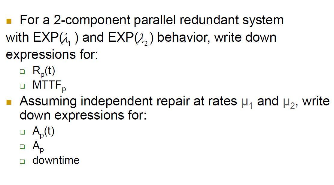 - For a 2-component parallel redundant system with | Chegg.com