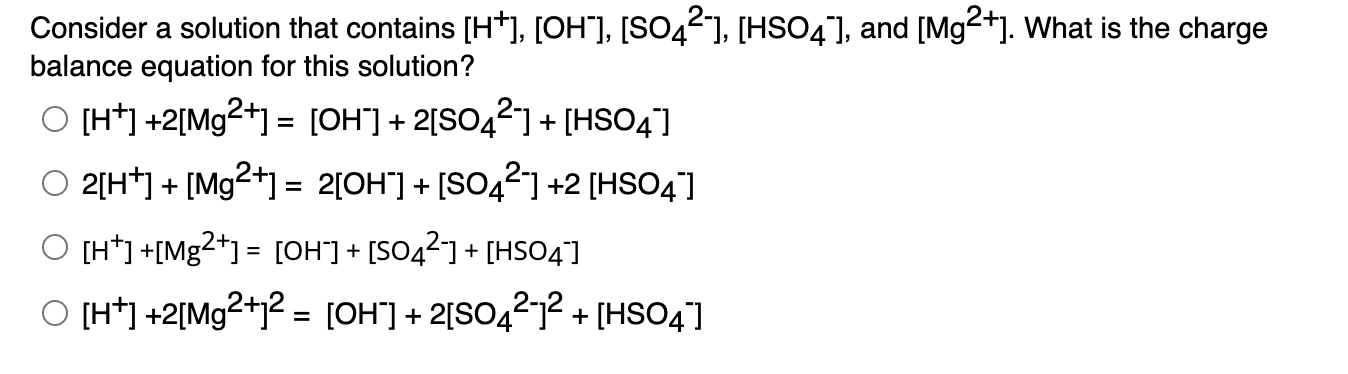 Solved Consider a solution that contains [H+], [OH-], | Chegg.com