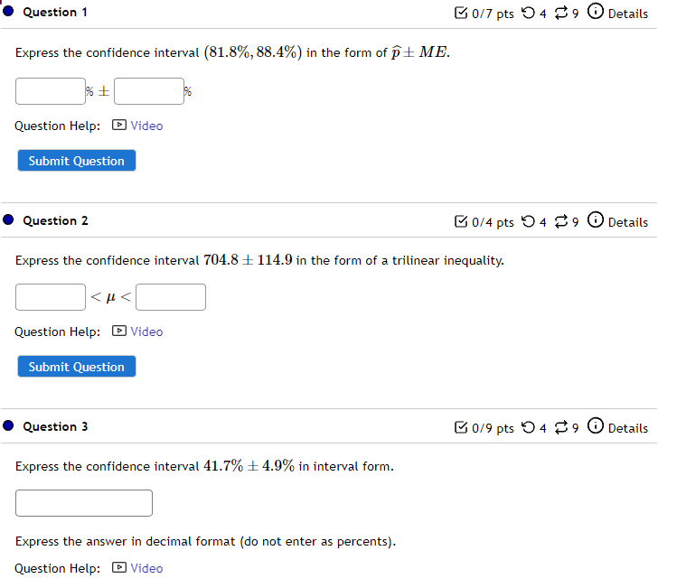 Solved Express the confidence interval (81.8%,88.4%) in the | Chegg.com