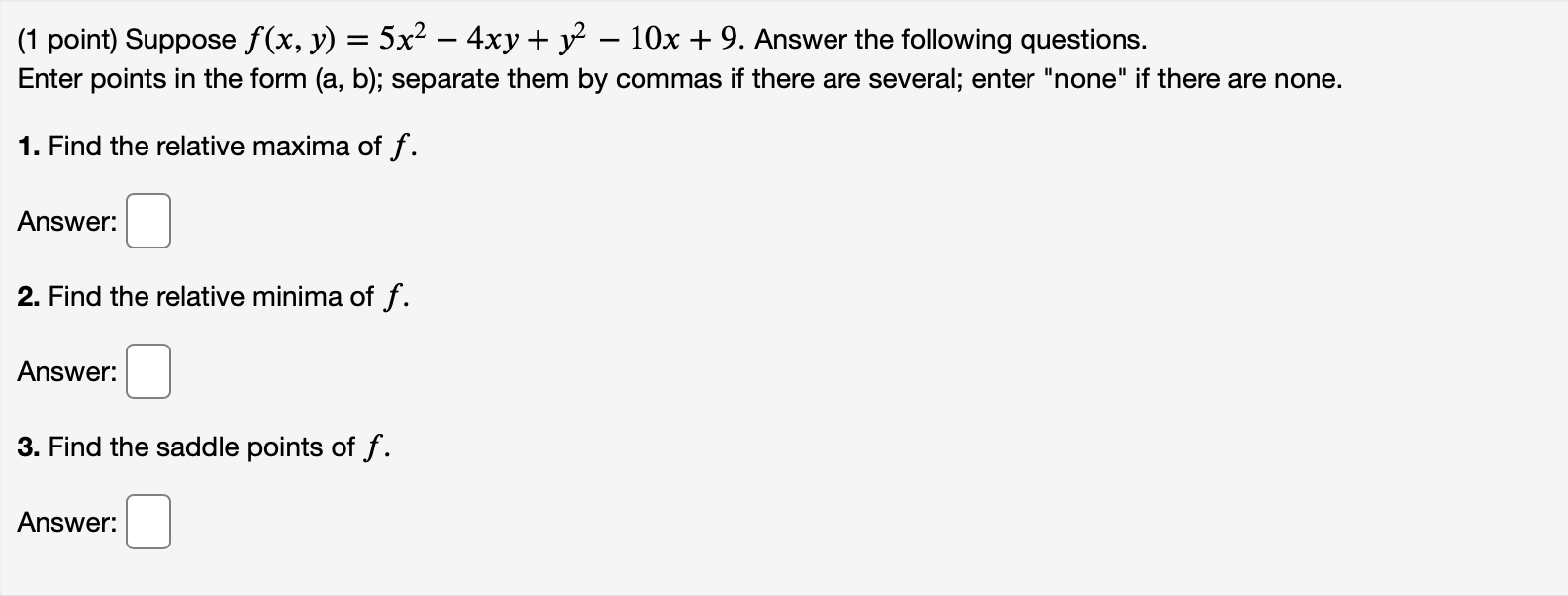 Solved 1 Point Suppose F X Y 5x2−4xy Y2−10x 9 Answer The