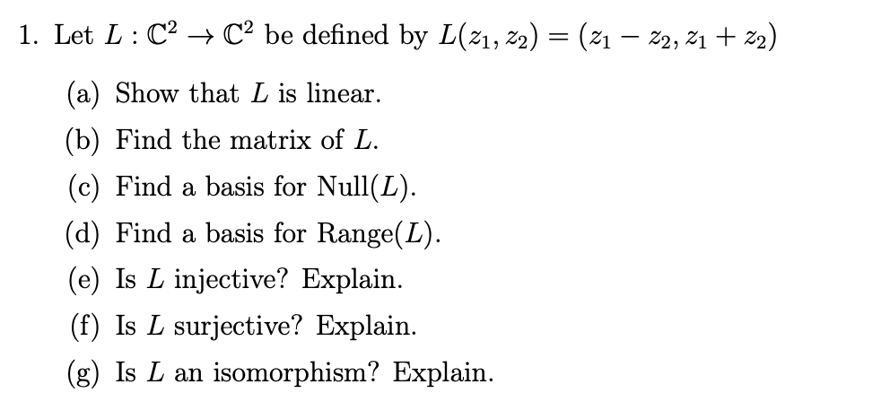 Solved 1 Let L C2 Cº Be Defined By L Z1 Z2 21 2 Chegg Com