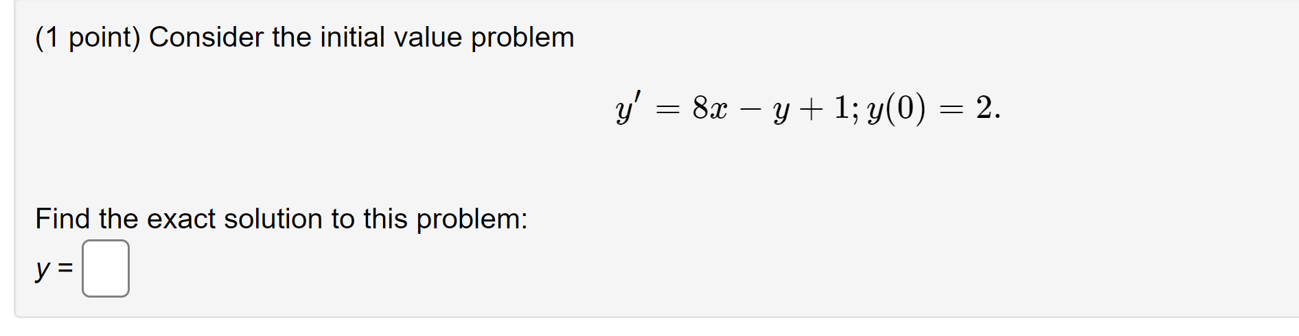 Solved (1 Point) Consider The Initial Value Problem | Chegg.com