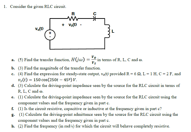 Solved 1 Consider The Given Rlc Circuit Vo T Vs T Chegg Com
